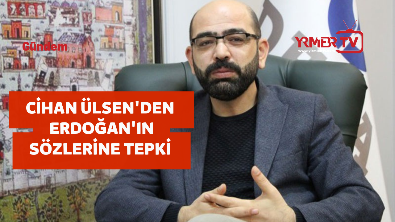 Cihan Ülsen : Kürt meselesi vardır 