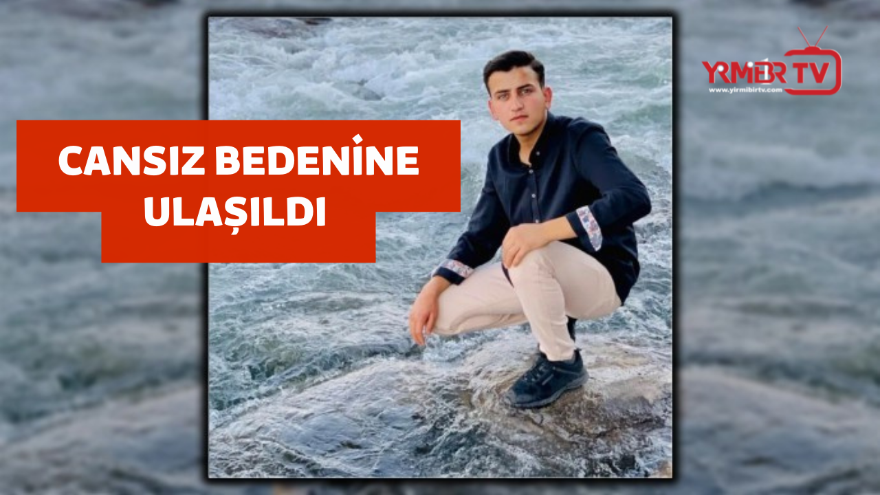 Dicle Nehrine düşen gencin cansız bedenine ulaşıldı 