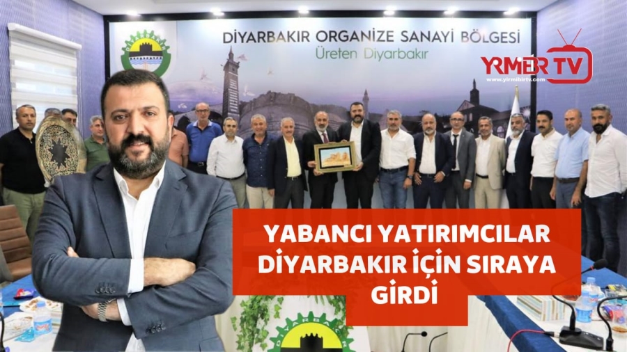 Yatırımcılar yönünü Diyarbakır