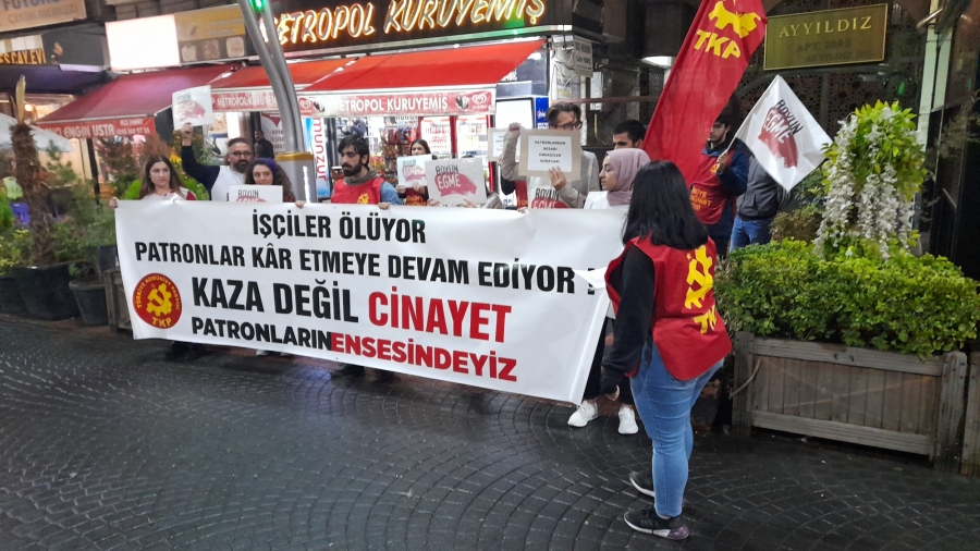 İşçiler Ölüyor, Patronlar Kâr Etmeye Devam Ediyor ! 