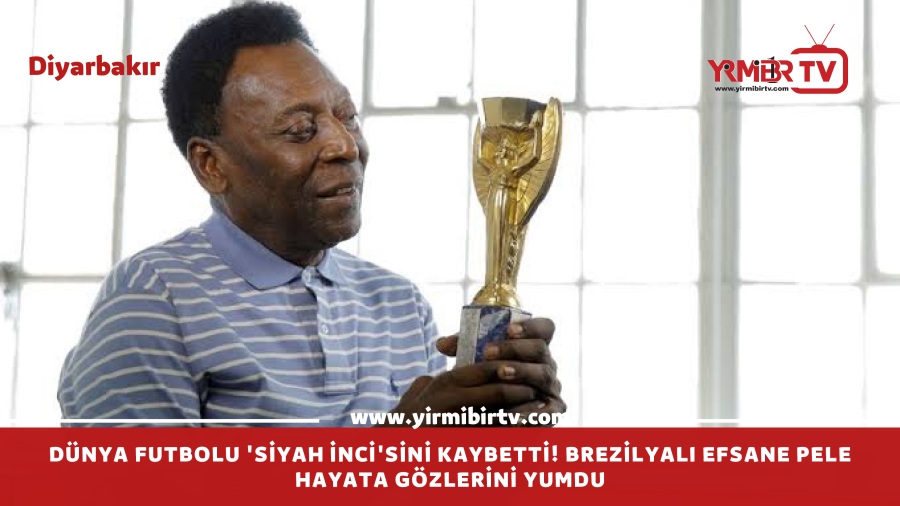Pele, 82 yaşındaki hayatını kaybetti