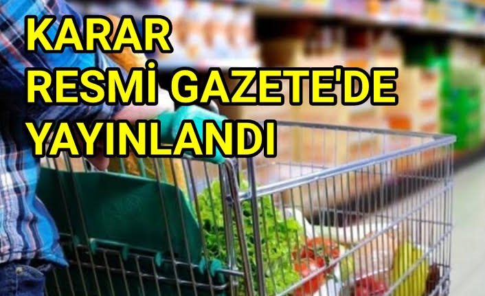 ZİNCİR MARKETLERE İLİŞKİN YENİ KARAR