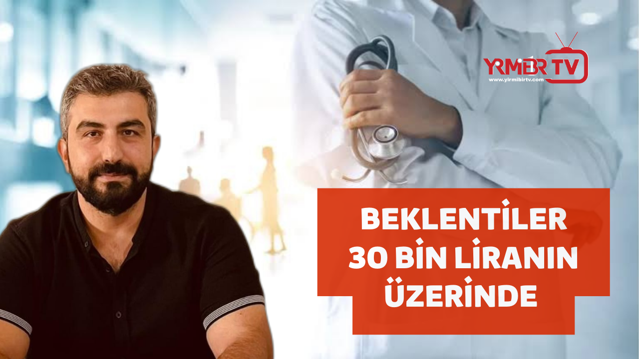 SAĞLIK ÇALIŞANLARININ PROMOSYON BEKLENTİSİ 30 BİN TL