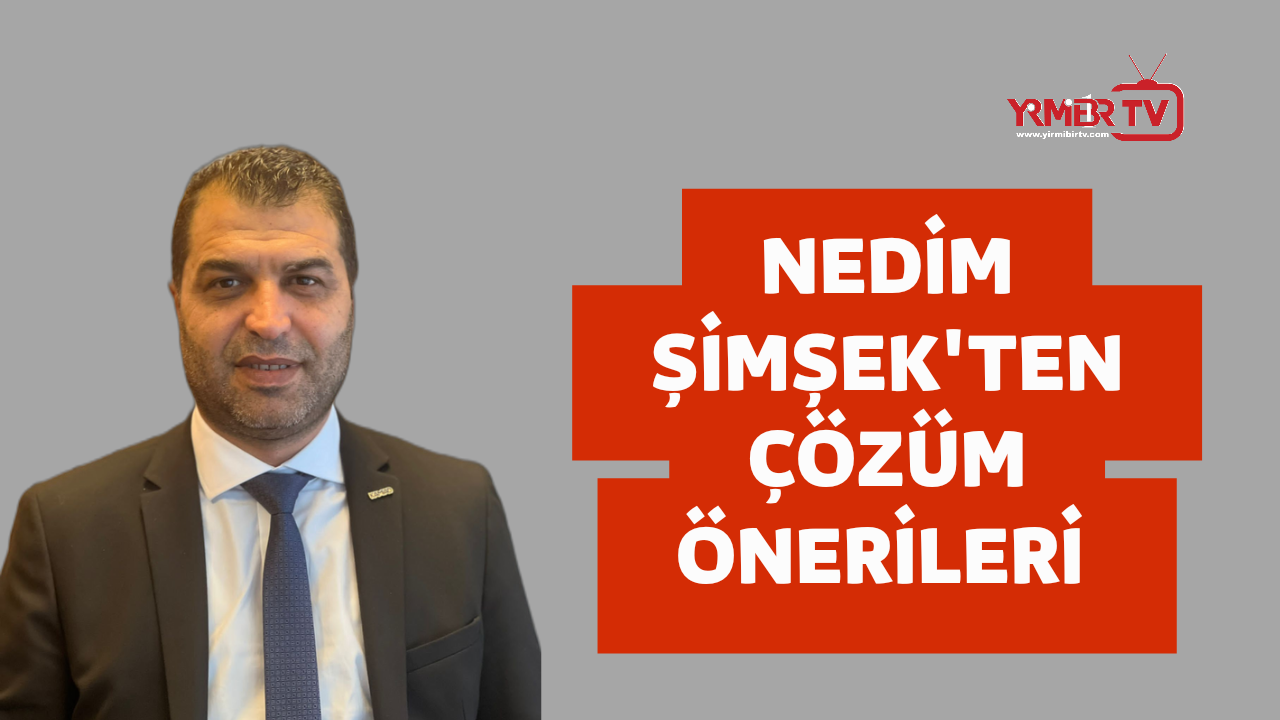 DTSO Meclis Üyesi Nedim Şimşek’ten  11 maddelik çözüm önerisi 