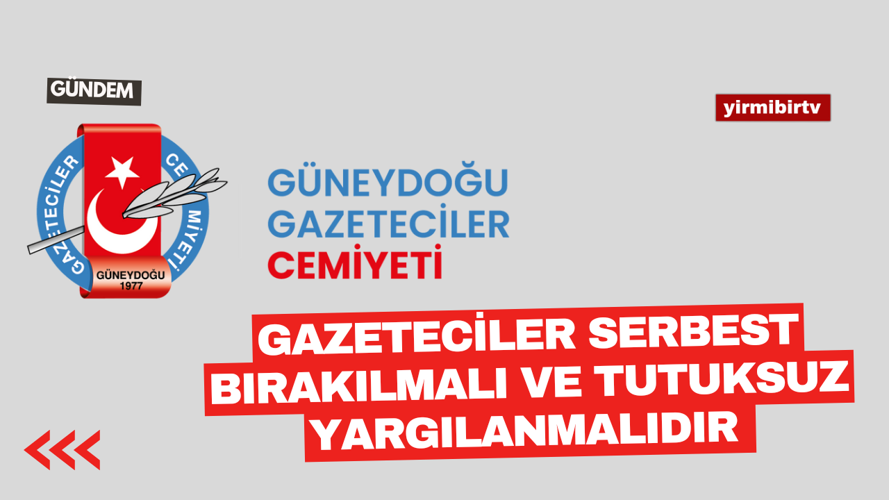 Güneydoğu Gazeteciler Cemiyeti ; gazetecilerin tutuklanmasını kaygıyla izliyoruz 