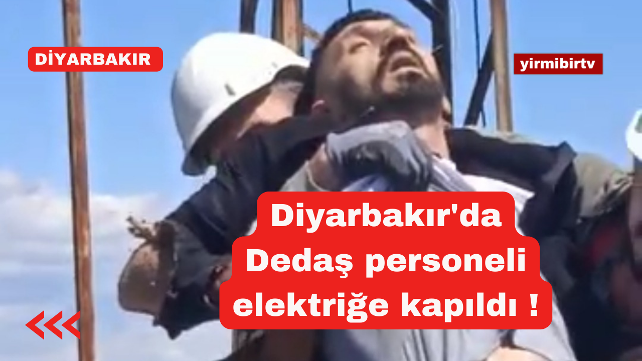 Dedaş personeli elektrik akımına kapıldı !