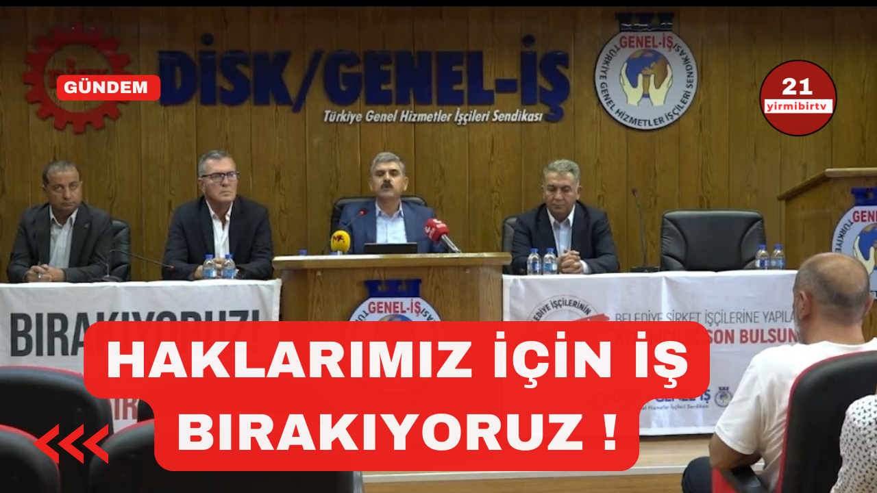 Genel İş Sendikasına bağlı işçiler iş bırakacak ! 