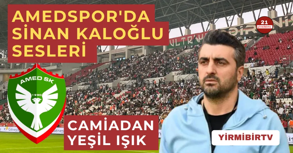 Amedspor, Teknik Direktörlük İçin Sinan Kaloğlu İle Masada
