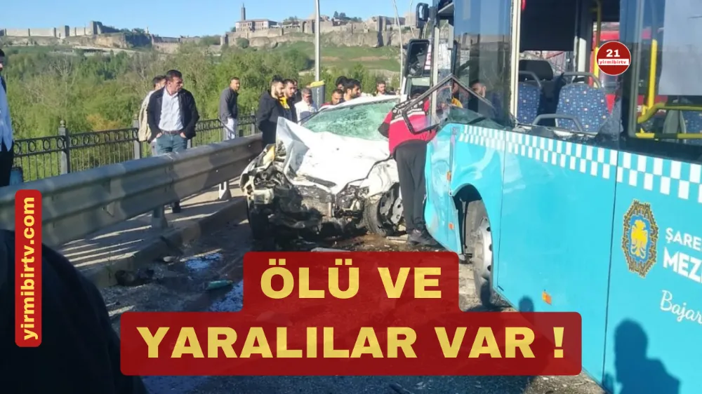 Diyarbakır’da Feci Kaza: Otomobil ile Belediye Otobüsü Çarpıştı, Ölü ve Yaralılar Var !