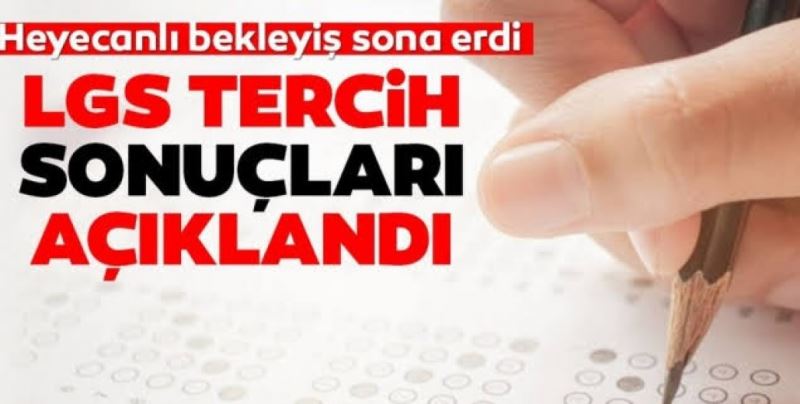 LGS sonuçları açıklandı 