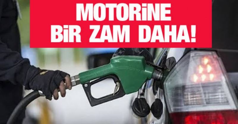 Motorine bir zam daha !