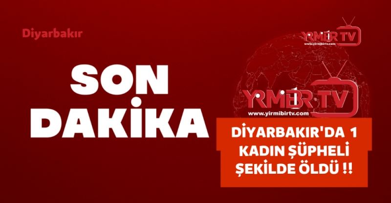 Son Dakika.. Diyarbakır
