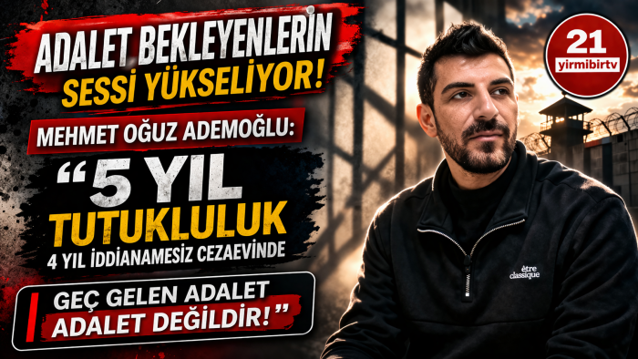 5 Yıl Tutuklu Kalan Mehmet Oğuz Ademoğlu : “4 Yıl İddianamesiz Cezaevinde Tutuldum, Adalet Gecikti