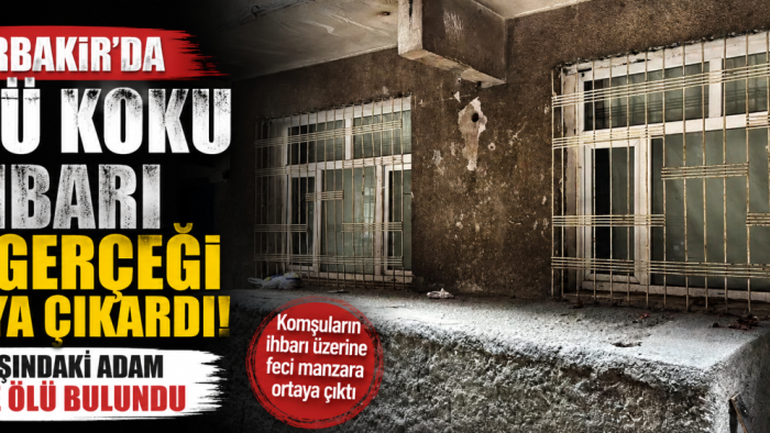 Diyarbakır’da Kötü Koku Gerçeği Ortaya Çıkardı: Yalnız Yaşayan Vatandaş Evinde Ölü Bulundu