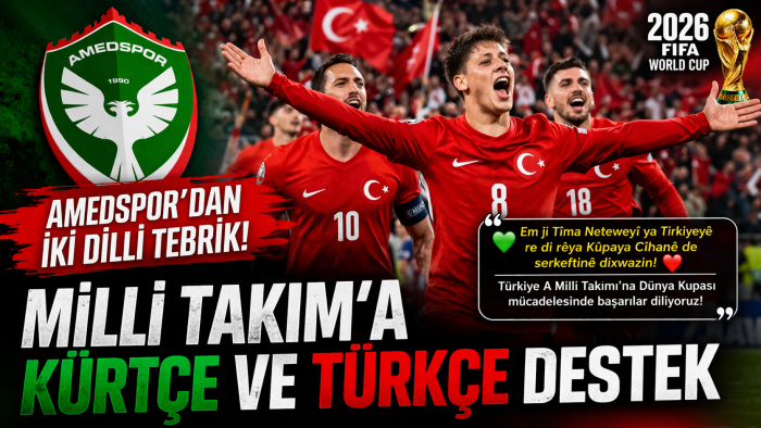 Amedspor’dan dikkat çeken mesaj: Milli Takım’a Kürtçe ve Türkçe tebrik
